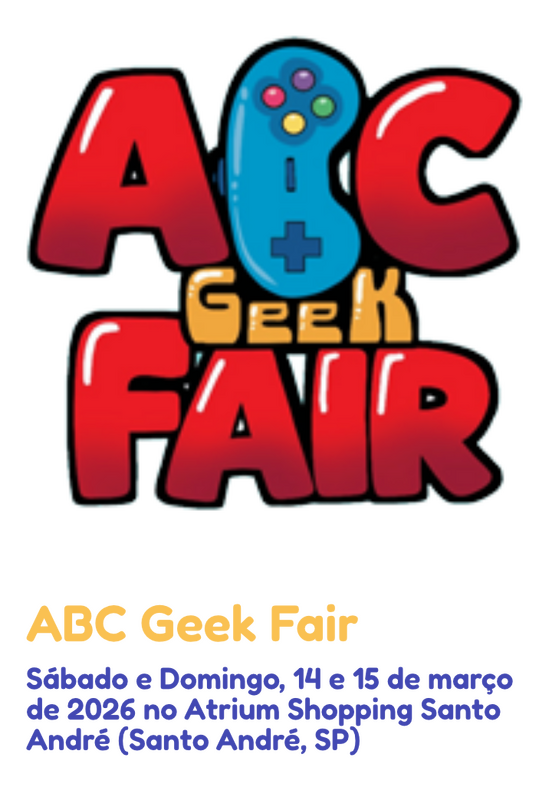 ABC Geek Fair (Março 2026) ABC Geek Fair (Março 2026)